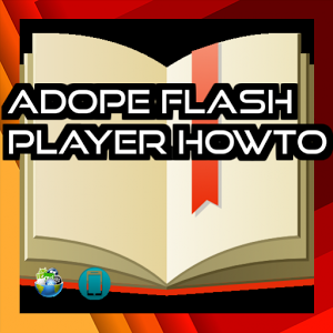 Скачать приложение Adope Flash Player Howto полная версия на андроид бесплатно